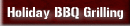 Holiday BBQ Grilling